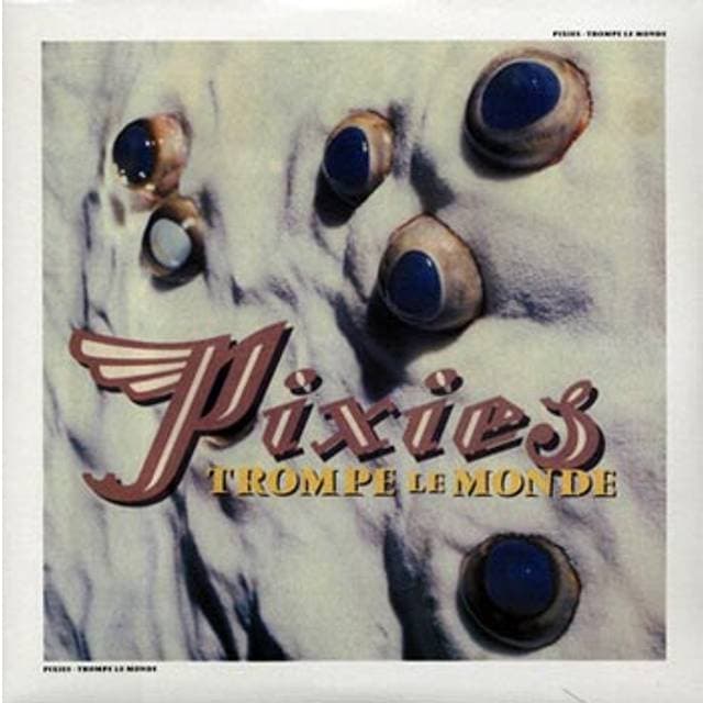 Trompe Le Monde Pixies (Vinyl)