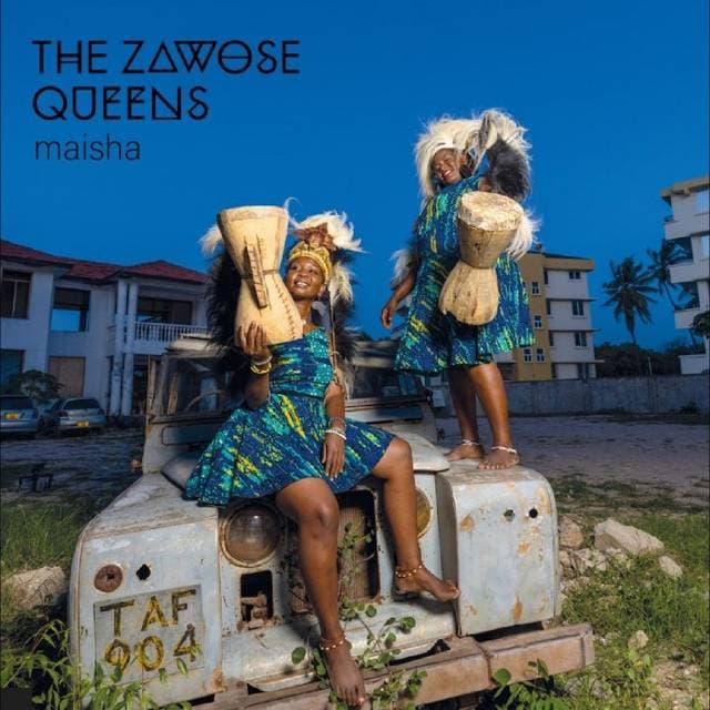 The Zawose Queens Maisha LP (Vinyl)