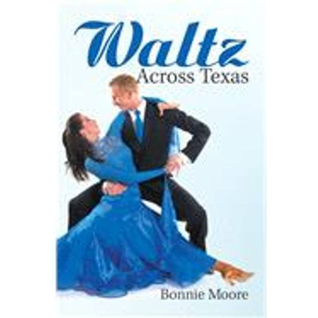 Waltz Across Texas - Bonnie Moore (CD)