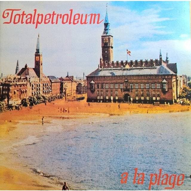 Totalpetroleum - A La Plage (CD)