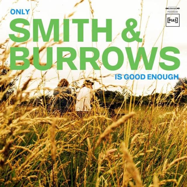 Only Smith & Burrows- Is Good Enough (Vinyl)