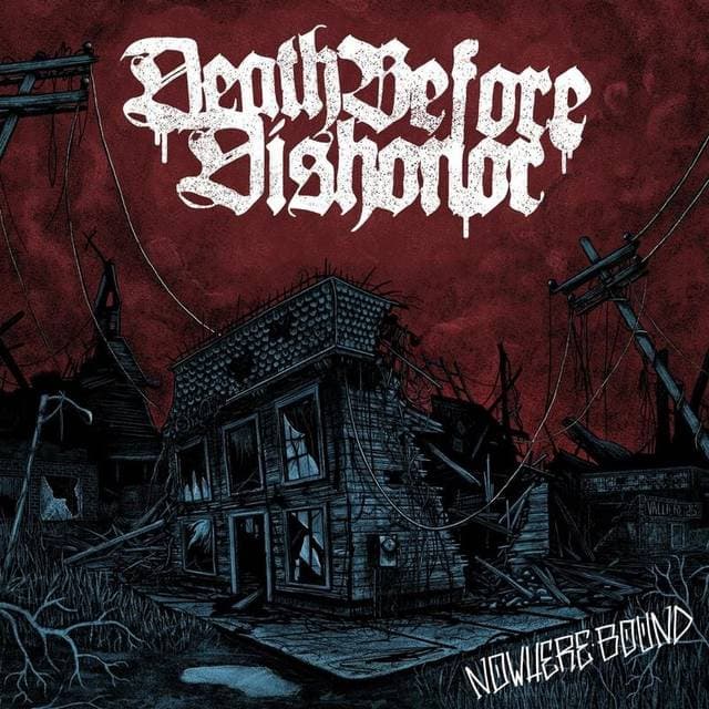 Death Before Dishonor Nowhere Bound (CD)