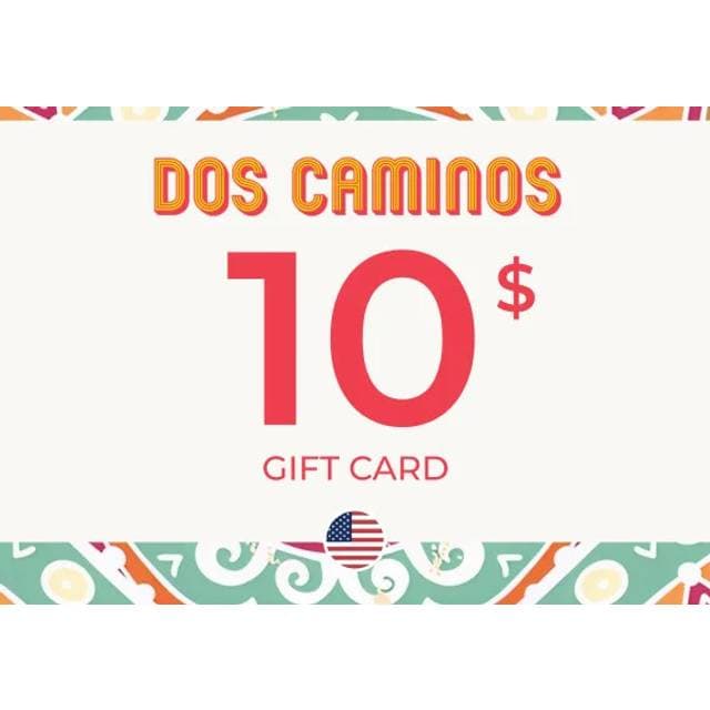 Dos Caminos Gift Card 10 USD