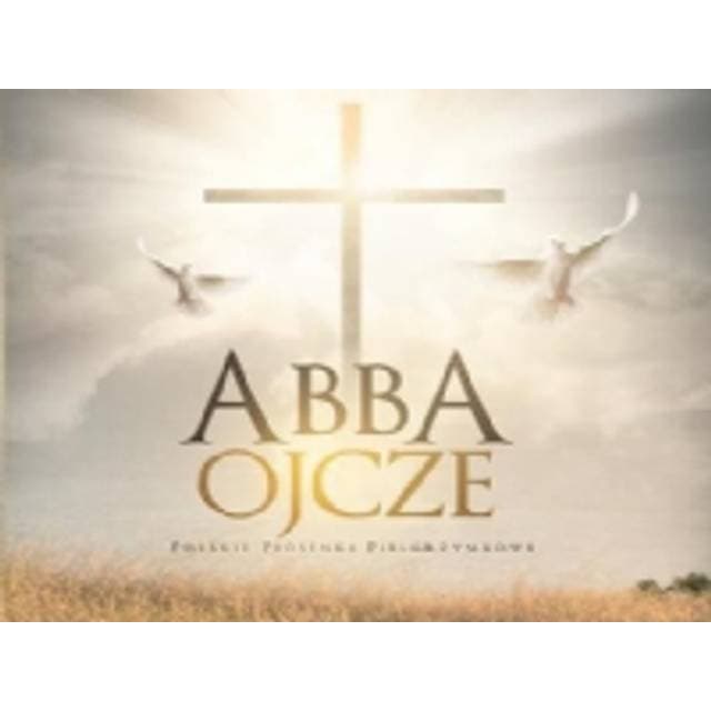 Abba Ojcze Polske pilgrimssange 221555 (CD)