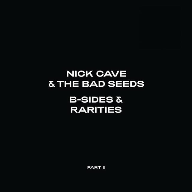 Nick Cave & The Bad Seeds B-Sides & Rarities: Part II (CD)