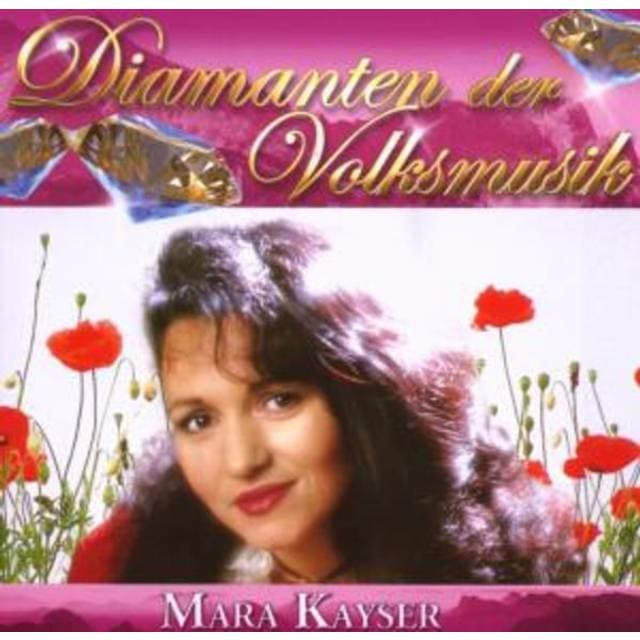 Mara Kayser Diamanten Der Volsmusik (CD)