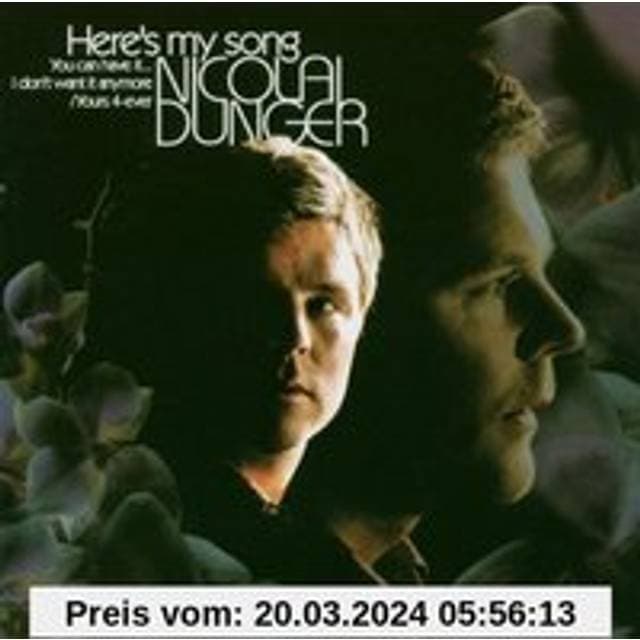 Nicolai Dunger Here's My Song, You Can Have It. I Don't Want It Anymore Yours 4-ever Nicolai Dunger (CD)