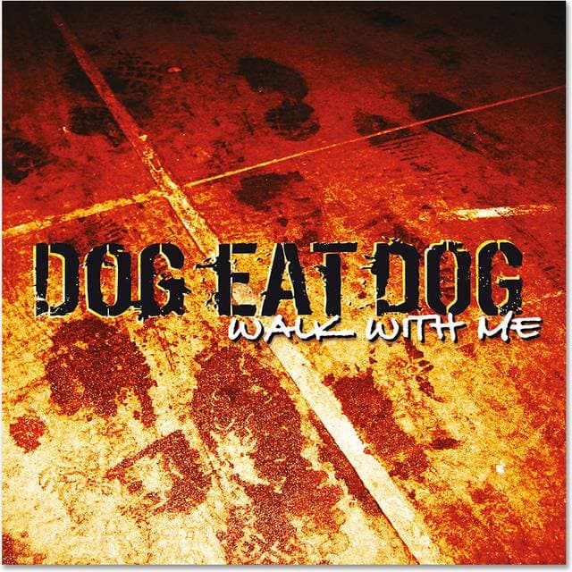 Dog Eat Dog Walk with me Unisex Standard (CD)