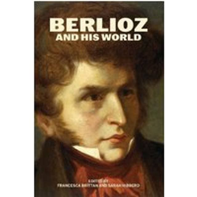 Berlioz And His World (Bog, Paperback) (CD)