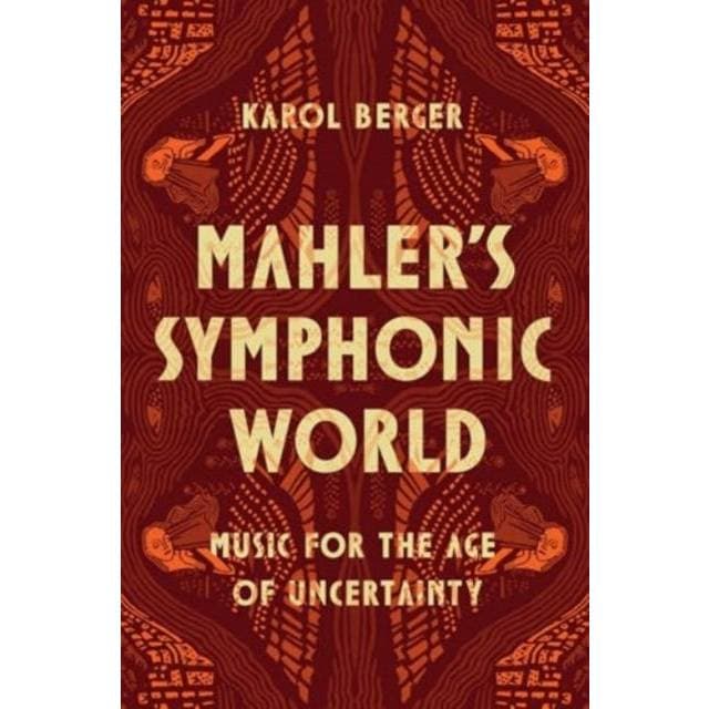 Mahler's Symphonic World: Music for the Age of Uncertainty (Bog, Hardback, Engelsk) (CD)