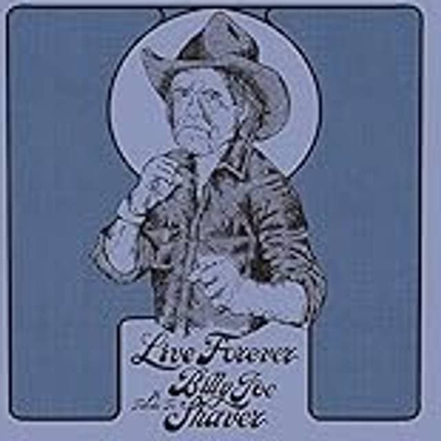 Live Forever A Tribute to Billy Joe Shaver (Vinyl)