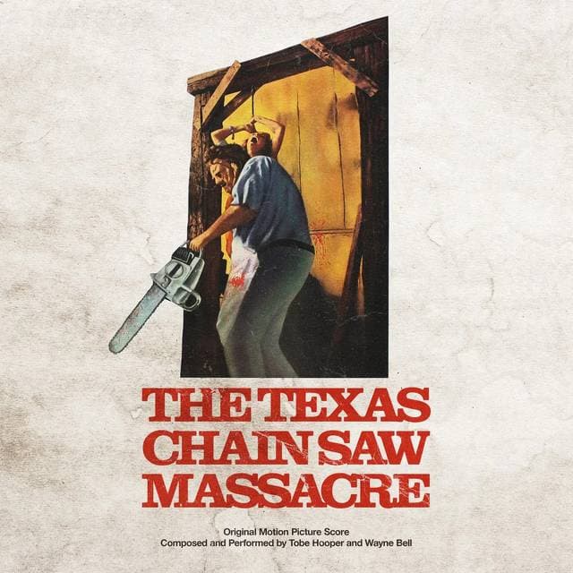 Tobe Hooper and Wayne Bell The Texas Chainsaw Massacre (Vinyl)