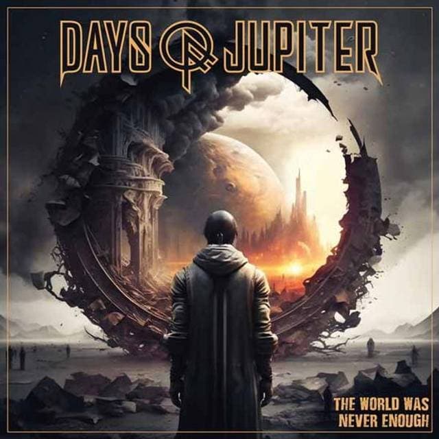 Days of Jupiter The World Was Never Enough (Cosmic Sunrise (Vinyl)