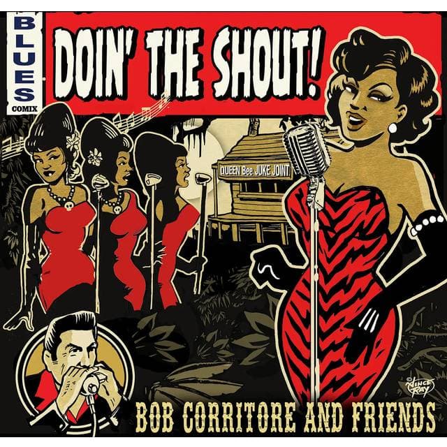 Bob Corritore & Friends - Doin The Shout! (CD)