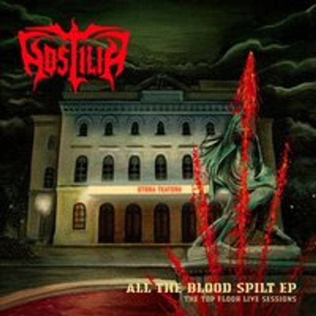 Hostilia All The Blood Spilt EP The Top Floor Live Sessions