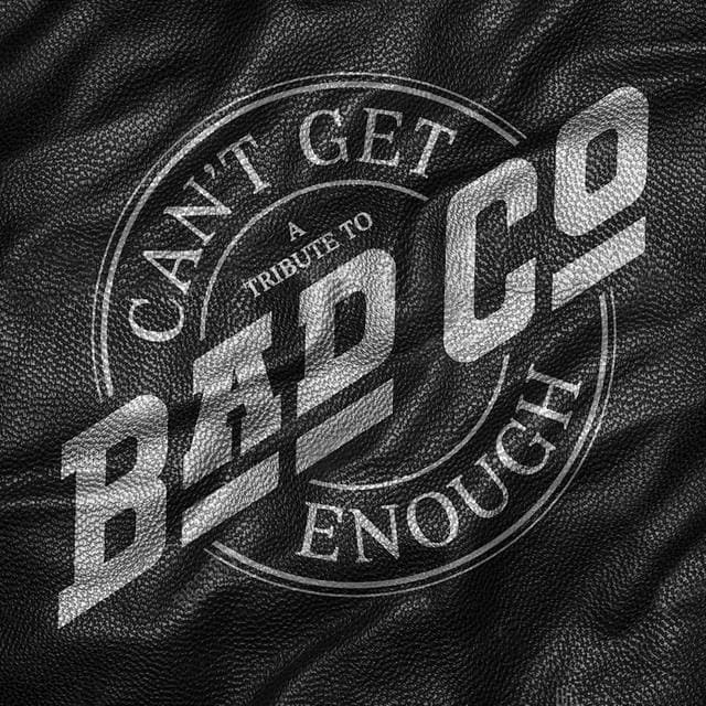 Can't Get Enough A Tribute To Bad Company (CD)